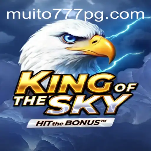 KingOfTheSky: Explorando o Mundo das Alturas com www.Muito777.com